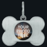 Your Photo Here Pet ID Tag<br><div class="desc">Your Photo Here</div>
