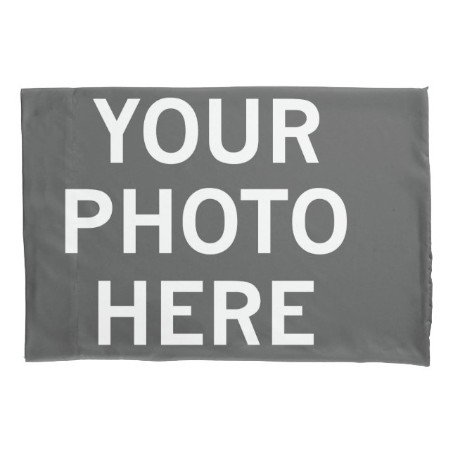 Your Photo Here Pillow Case (Front)