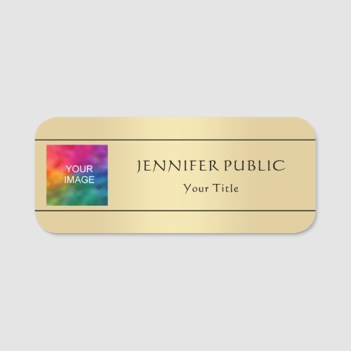 Your Photo Image Here Elegant Faux Gold Modern Name Tag