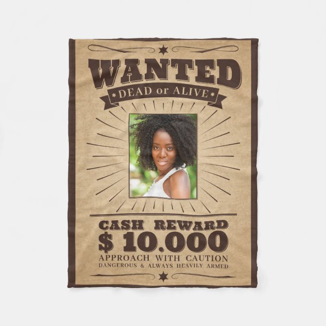 YOUR PHOTO in "Wanted" poster fleece blanket (Front)