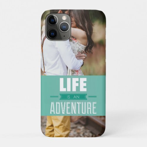 Your Photo Life is an Adventure iPhone  iPad case