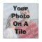 Your Photo On A Tile