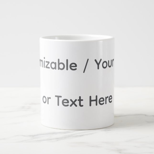 Your Photo or Text Here (Customizable Design) Giant Coffee Mug (Front)
