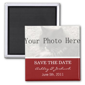 Your Photo- Red Save The Date Magnets by AllyJCat at Zazzle