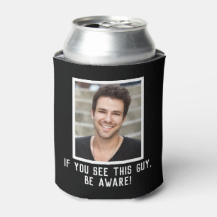 YOUR PHOTO & TEXT Funny custom Can Cooler