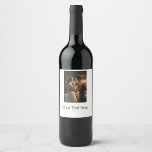 YOUR Photo & Text wine bottle label