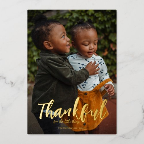 Your Photo Thankful for The Little Things Foil Holiday Card