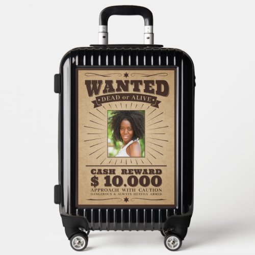 YOUR Photo Wanted Poster Luggage