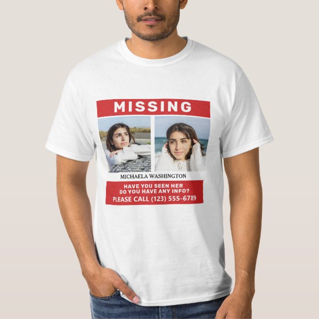 YOUR Photos & Text "MISSING PERSON" T-Shirt (Front)