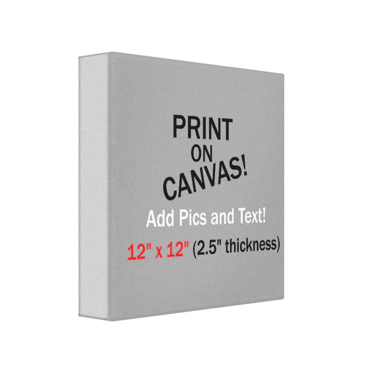 Your Pic on Canvas 12" x 12" (2.5" thick) Zazzle