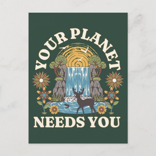 Your Planet Need You Waterfall Postcard