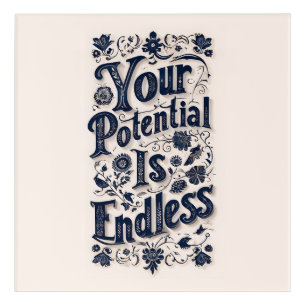 Your Potential Is Endless Beige Background Acrylic Print