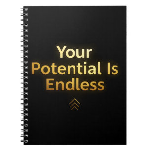 Your Potential Is Endless – Elegant Gold notebook 
