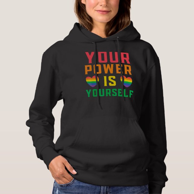 Your Power Is Yourself Lgbtq Rights Rainbow Pride  Hoodie (Front)