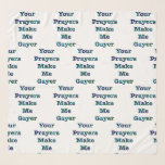 Your Prayers Make Me Gayer Blue Scarf<br><div class="desc">They don’t believe it but it’s true!</div>