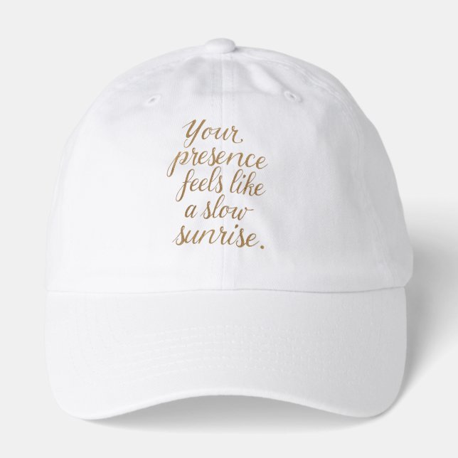 Your Presence: A Slow Sunrise Hat (Front)