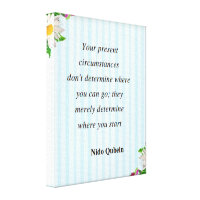 Your present circumstances quote canvas print