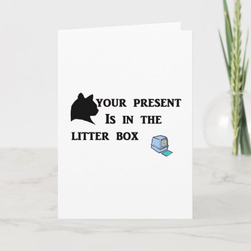 Your Present Is In The Litter Box Holiday Card