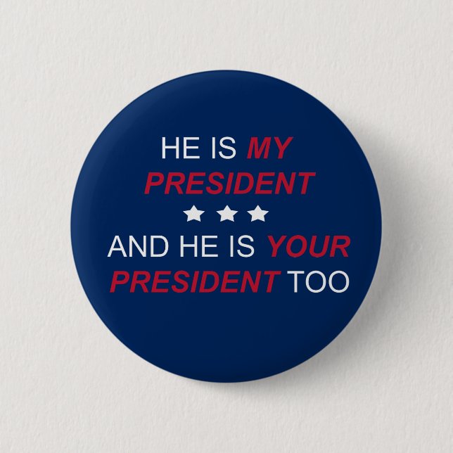 Your President Button (Front)