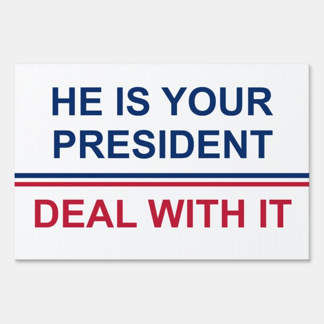 Your President Yard Sign (Front)