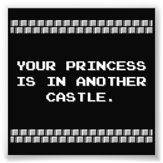 Your Princess is in Another Castle
