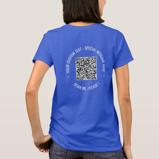 Your QR Code and Custom Text T-Shirt Template (Back)