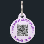 Your QR Code Custom Text Info Pet ID Tag Template<br><div class="desc">Custom Colors and Fonts - Design Your Own Personalized Pet ID Tags with QR Code Scan Info and Custom Text Professional Design Your Pet ID Tag - Add Your QR Code - Image - Photo or Logo / Text - Name - Phone or - Contact Information / Address / More...</div>