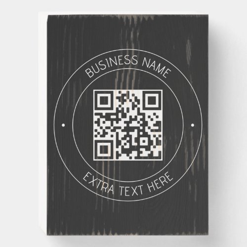 Your QR code  Editable Text  Black  White Wooden Box Sign