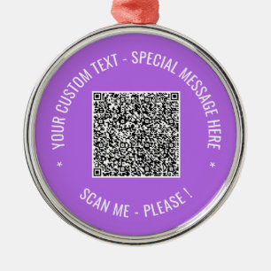 Your QR Code Scan and Custom Text Personalized Metal Ornament