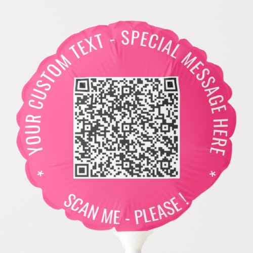 Your QR Code Scan Custom Text and Colors Balloon