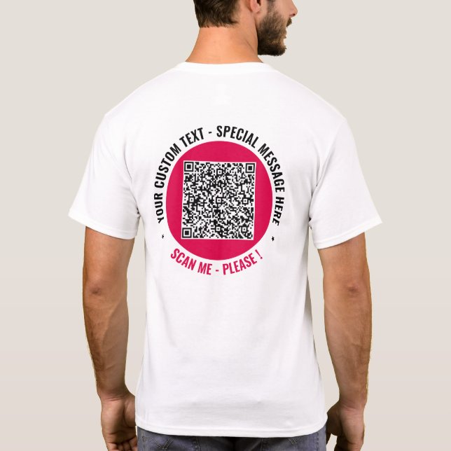 Your QR Code Scan Custom Text Personalized T-Shirt (Back)