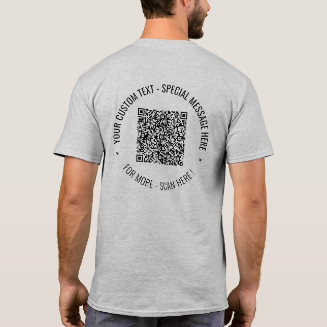 Your QR Code Scan Info Custom Text T-Shirt Gift (Back)