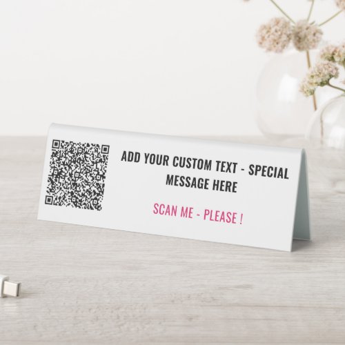 Your QR Code Scan Info Custom Text Table Tent Sign