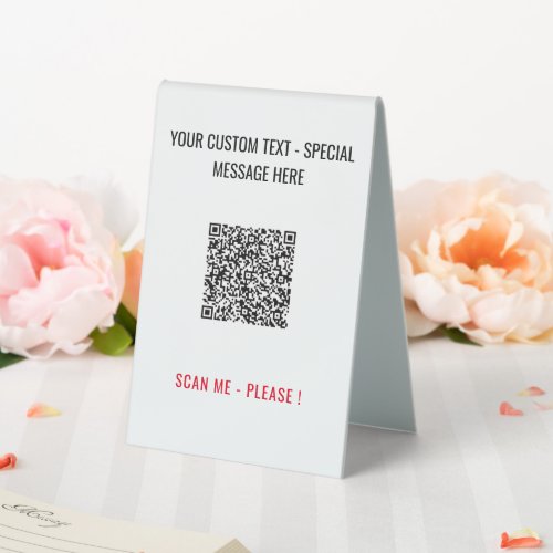 Your QR Code Scan Info Custom Text Table Tent Sign