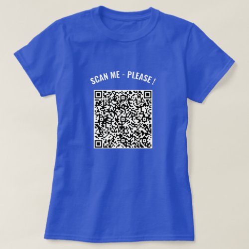 Your QR Code Scan Info Text Playful T_Shirt Gift