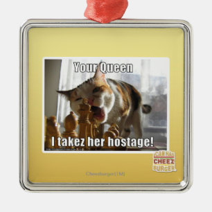 Your Queen, I takez her hostage Metal Ornament