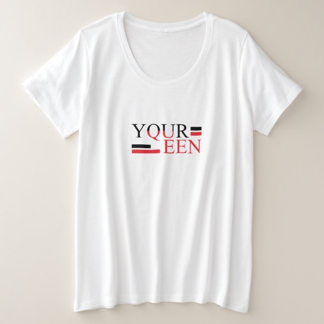 your queen t-shirt (Design Front)