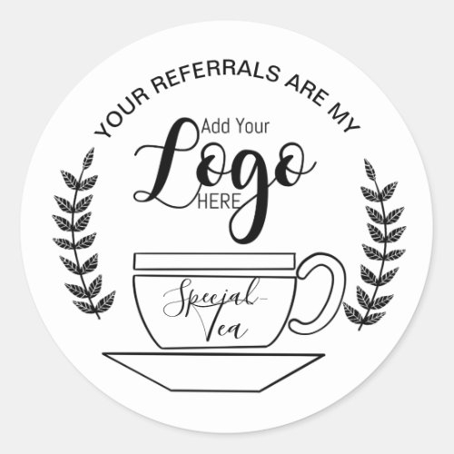 Your Referrals Are My âœSpecial _ Small Business Cl Classic Round Sticker