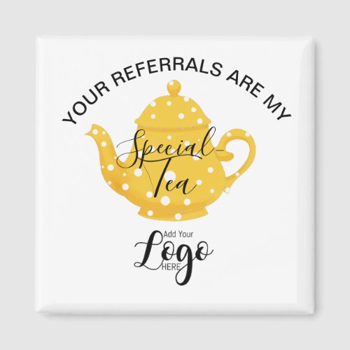 Your Referrals Are My Special _ Small Business Co Magnet