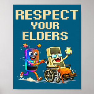 Your Respect Elders Retro Gaming Gamer Poster