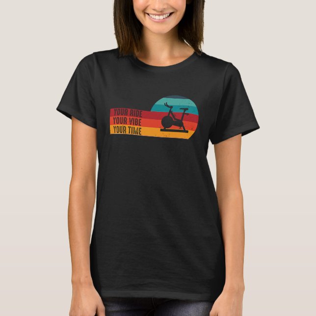 Your Ride Your Vibe Your Time Retro Bicycle Gym Sp T-Shirt (Front)