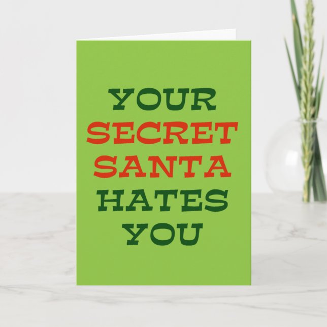 Your Secret Santa Hates You Holiday Card (Front)