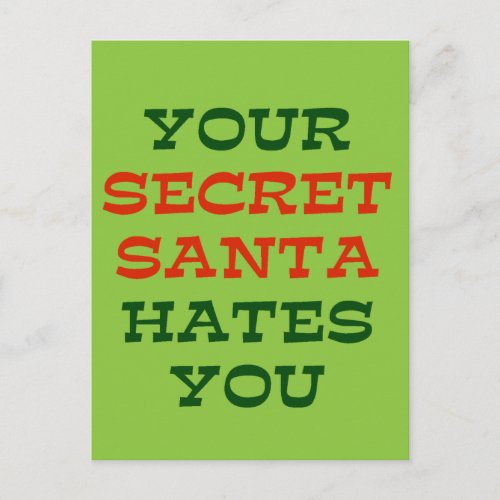 Your Secret Santa Hates You Holiday Postcard