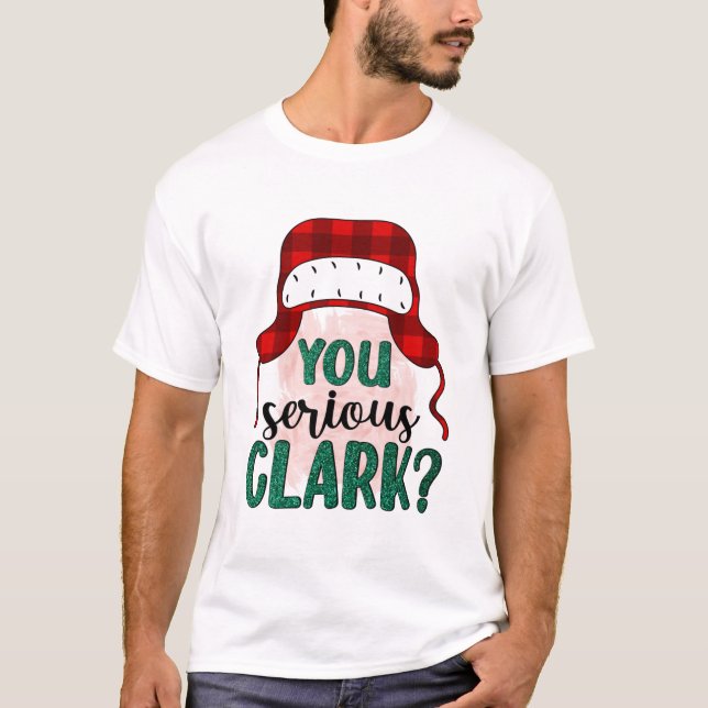 Your Serious Clark T-Shirt (Front)