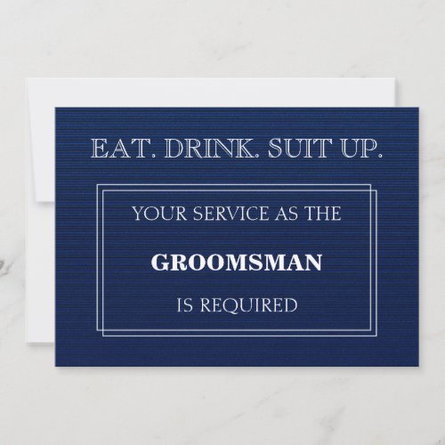 Your Service As The Groomsman Is Required Blue Invitation