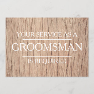 Your Service Is Requested as Groomsman Invitation