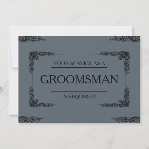 Your Service Is Requested as Groomsman Invitation