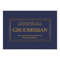 Your Service Is Requested as Groomsman Invitation