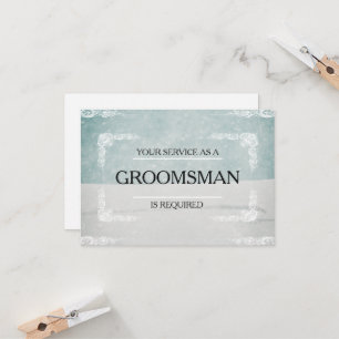Your Service Is Requested as Groomsman Invitation