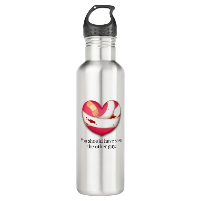 "Your should have seen the other guy" Broken Heart Stainless Steel Water Bottle (Front)